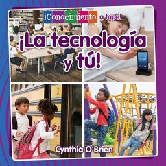 ¡La Tecnología Y Tú! (Technology and You!) - O'Brien, Cynthia