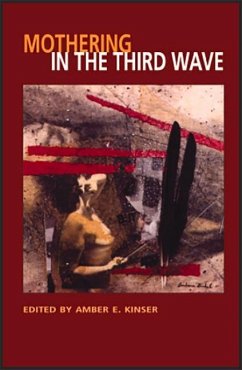 Mothering in the Third Wave - Kinser, Amber E.