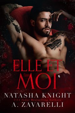 Elle et moi (Mine & His Romantic Duet, #1) (eBook, ePUB) - Knight, Natasha; Zavarelli, A.