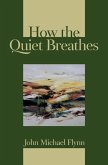 How the Quiet Breathes