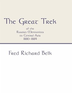 The Great Trek of the Russian Mennonites to Central Asia 1880-1884