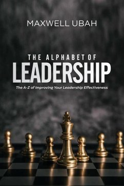 The Alphabet of Leadership - Ubah, Maxwell