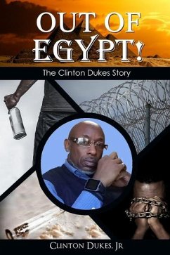 Out of Egypt: The Clinton Dukes Story - Dukes Jr, Clinton