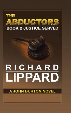 The Abductors Book 2 Justice Served - Lippard, Richard