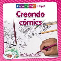 Creando Cómics (Creating Comics) - Johnson, Robin