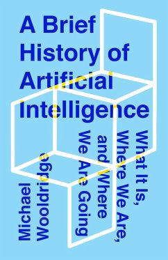 A Brief History of Artificial Intelligence - Wooldridge, Michael
