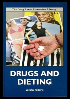 Drugs and Dieting - Roberts, Jeremy