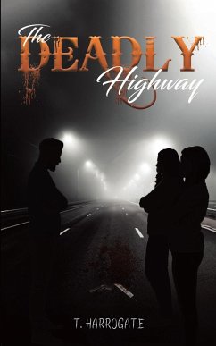 The Deadly Highway - Harrogate, T.