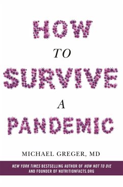 How to Survive a Pandemic (eBook, ePUB) - Greger, Michael