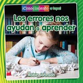 Los Errores Nos Ayudan a Aprender (Mistakes Help Us Learn) Los Errores Nos Ayudan a Aprender (Mistakes Help Us Learn)