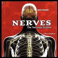 Nerves: The Nervous System - Houghton, Gillian