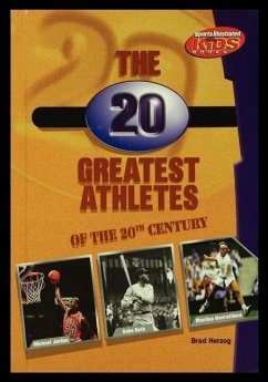 The 20 Greatest Athletes of the 20th Century - Herzog, Brad