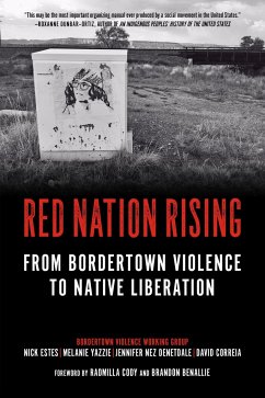 Red Nation Rising - Estes, Nick; Yazzie, Melanie; Denetdale, Jennifer Nez
