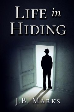 Life in Hiding - Marks, J. B.