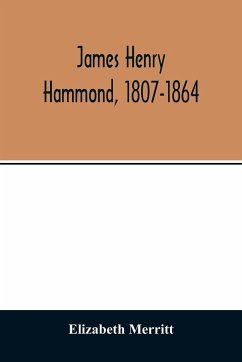 James Henry Hammond, 1807-1864 - Merritt, Elizabeth