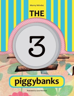 The 3 Piggybanks. Las 3 Alcancías - Méndez, Manny