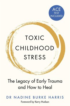 Toxic Childhood Stress (eBook, ePUB) - Harris, Nadine Burke