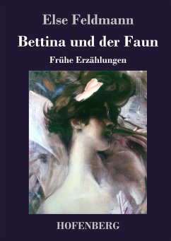 Bettina und der Faun - Feldmann, Else