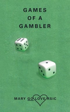 Games of a Gambler Games of a Gambler