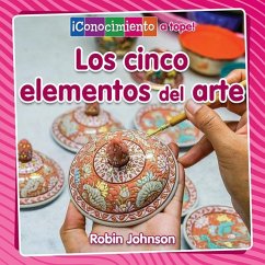 Los Cinco Elementos del Arte (the Five Parts of Art) - Johnson, Robin