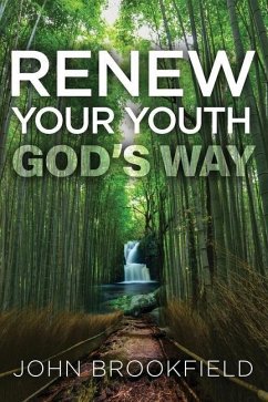 Renew Your Youth God's Way - Brookfield, John