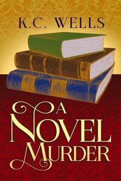 A Novel Murder - Wells, K C