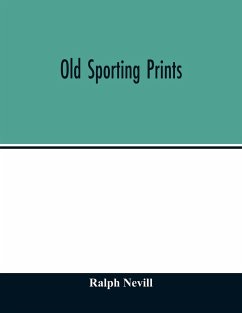 Old sporting prints - Nevill, Ralph