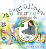 The 5 Year-Old Lawyer and Her Frog The 5 Year-Old Lawyer and Her Frog