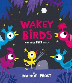 Wakey Birds - Frost, Maddie