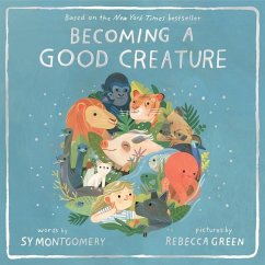 Becoming a Good Creature - Montgomery, Sy