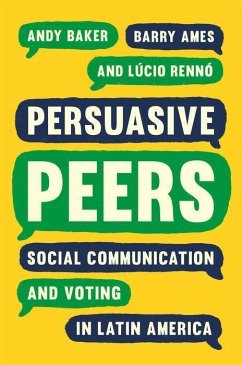Persuasive Peers - Baker, Andy; Ames, Barry; Rennó, Lúcio