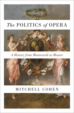 The Politics of Opera - Cohen, Mitchell