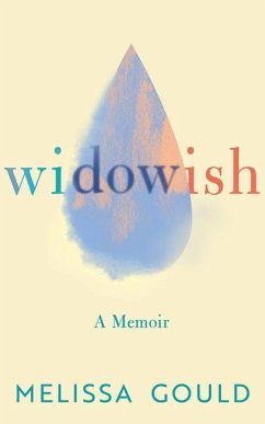 Widowish: A Memoir - Gould, Melissa