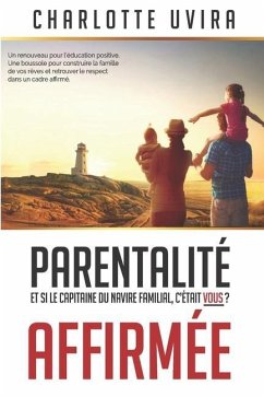 Parentalité Affirmée - Et si le Capitaine du navire familial, c'était vous? - Uvira, Charlotte