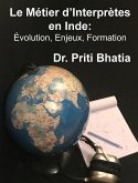 Le Métier d'Interprètes en Inde: Évolution, Enjeux, Formation