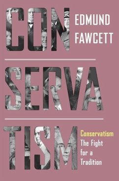Conservatism: The Fight for a Tradition - Fawcett, Edmund
