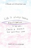 Life Is Always Held in Equilibrium