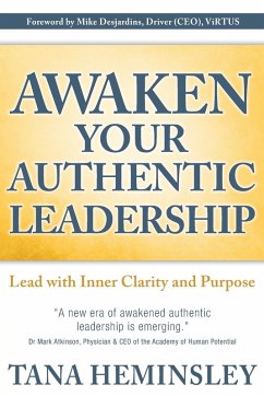 Awaken Your Authentic Leadership - Heminsley, Tana Lee