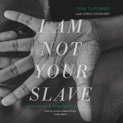 I Am Not Your Slave: A Memoir - Tjipombo, Tupa