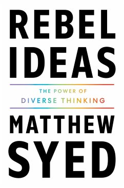 Rebel Ideas: The Power of Diverse Thinking - Syed, Matthew