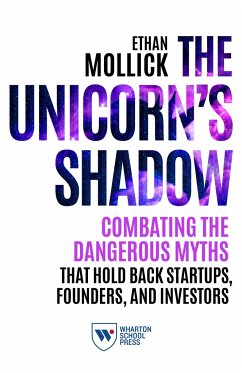 The Unicorn's Shadow - Mollick, Ethan