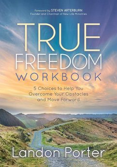 True Freedom Workbook - Porter, Landon