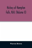 History of Hampton Falls, N.H. (Volume II) Containing the Church History and many other things not previously recorded
