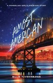 Almost American: A Mongolian Girl's American Story