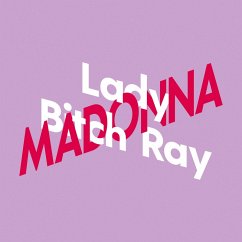 Lady Bitch Ray über Madonna / KiWi Musikbibliothek Bd.7 (MP3-Download) - Ray, Lady Bitch