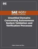Unsettled Domains Concerning Autonomous System Validation and Verification Processes