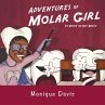 Adventures of Molar Girl - Bild 1
