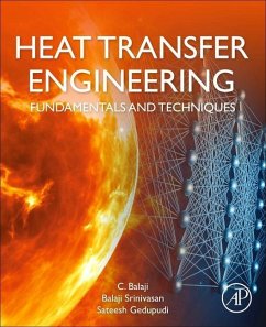 Heat Transfer Engineering - Balaji, C. (Professor in the Department of Mechanical Engineering at; Srinivasan, Balaji (Associate Professor, Department of Mechanical En; Gedupudi, Sateesh (Assistant Professor, Department of Mechanical Eng