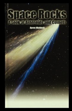 Space Rocks: A Look at Asteroids and Comets - Waldeck, Aaron