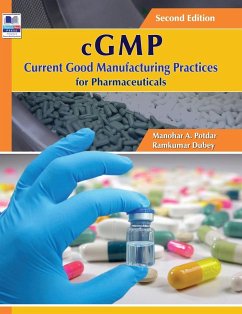 cGMP Current Good Manufacturing Practices for Pharmaceuticals - Potdar, Manohar A; Dubey, Ramkumar